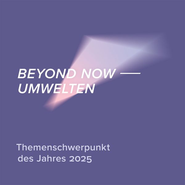 BEYOND NOW – Bauhaus-Universität Weimar startet ihre Jahresthemen 